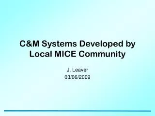 C&amp;M Systems Developed by Local MICE Community