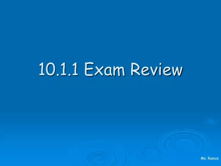 10 1 1 exam review