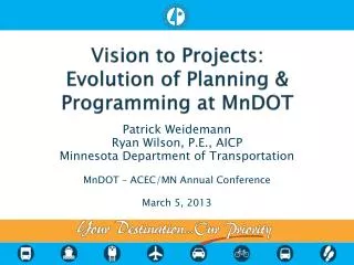 Vision to Projects: Evolution of Planning &amp; Programming at MnDOT