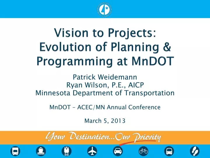 vision to projects evolution of planning programming at mndot