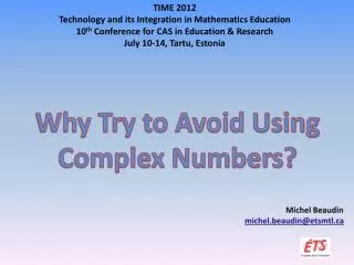 Why Try to Avoid Using Complex Numbers?