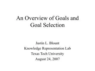 An Overview of Goals and Goal Selection