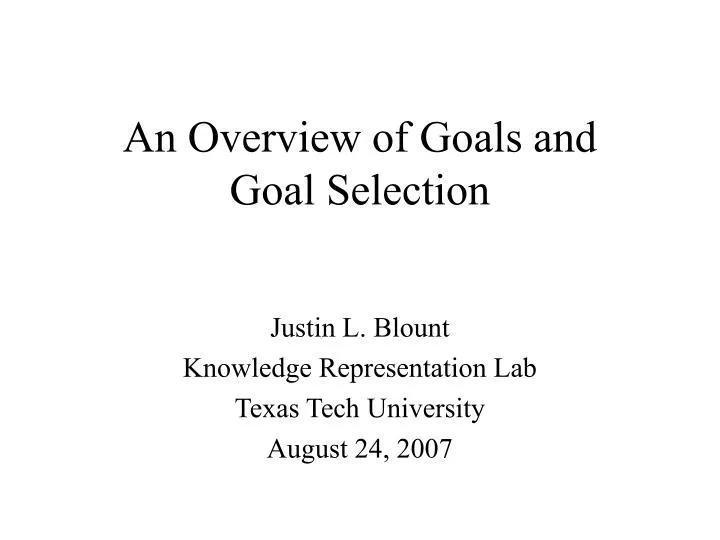 an overview of goals and goal selection