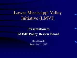 Lower Mississippi Valley Initiative (LMVI)