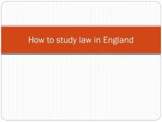 How to study law in England