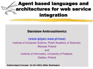 Agent based languages and architectures for web service integration