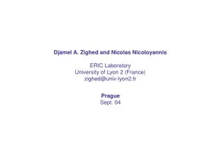 Djamel A. Zighed and Nicolas Nicoloyannis ERIC Laboratory University of Lyon 2 (France)