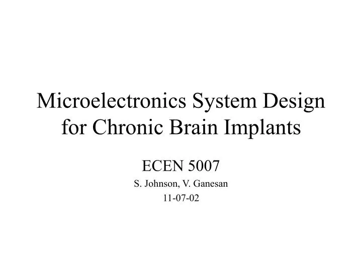 microelectronics system design for chronic brain implants