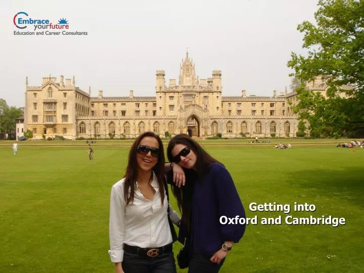 getting into oxford and cambridge