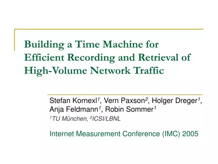 building a time machine for efficient recording and retrieval of high volume network traffic