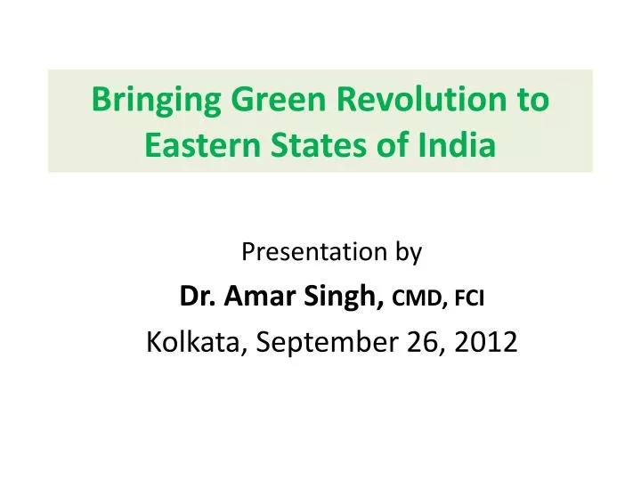 bringing green revolution to eastern states of india