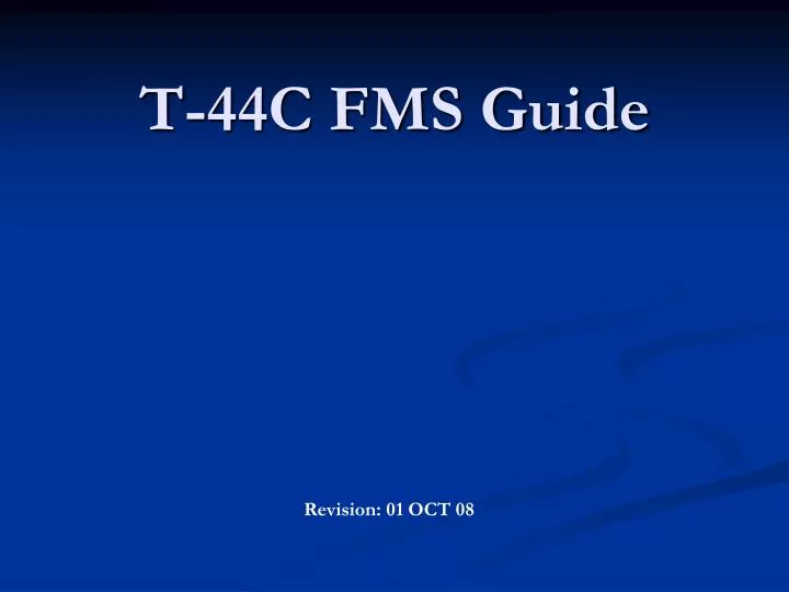 t 44c fms guide