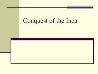 Conquest of the Inca