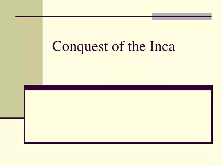 conquest of the inca