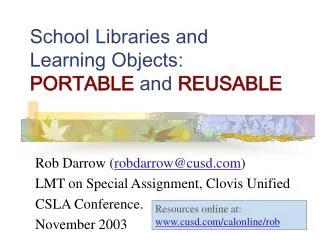 School Libraries and Learning Objects: PORTABLE and REUSABLE