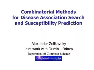 Combinatorial Methods for Disease Association Search and Susceptibility Prediction