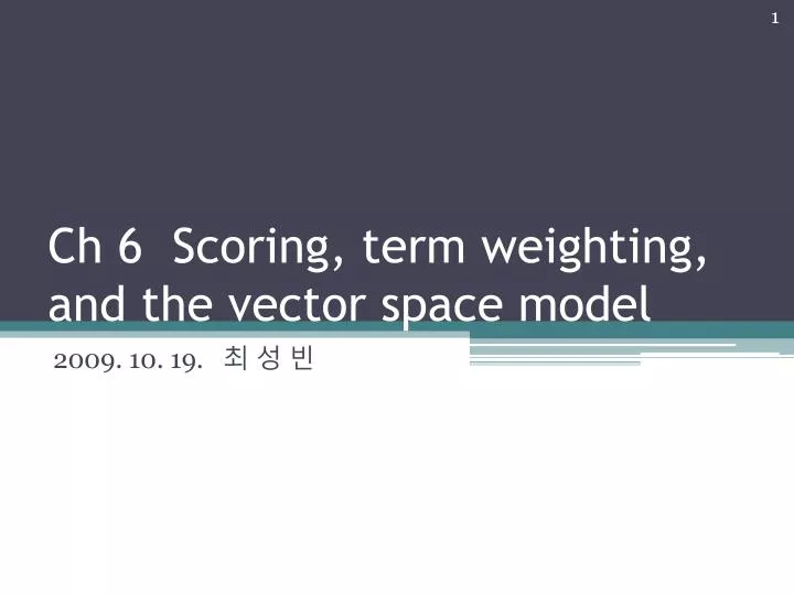 ch 6 scoring term weighting and the vector space model
