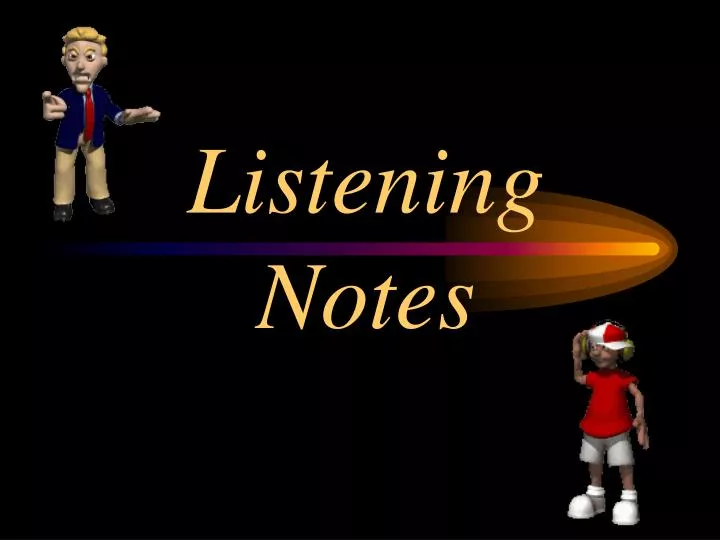 listening notes