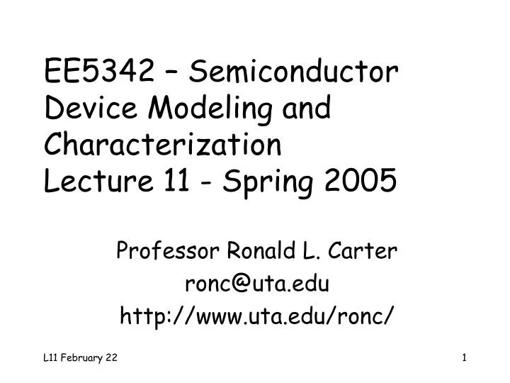 ee5342 semiconductor device modeling and characterization lecture 11 spring 2005