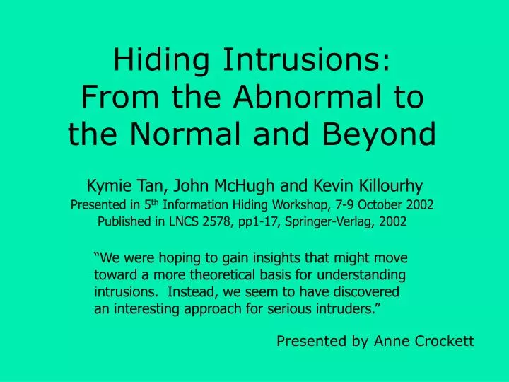 hiding intrusions from the abnormal to the normal and beyond