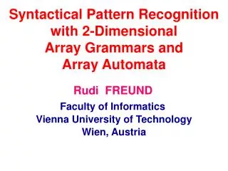 Syntactical Pattern Recognition with 2-Dimensional Array Grammars and Array Automata