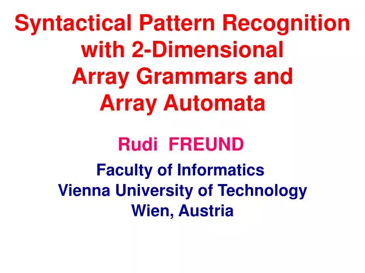 syntactical pattern recognition with 2 dimensional array grammars and array automata