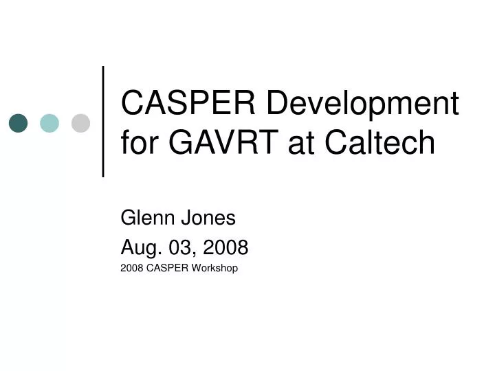 casper development for gavrt at caltech