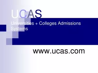 U C A S Universities + Colleges Admissions Systems