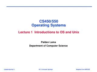 CS450/550 Operating Systems Lecture 1 Introductions to OS and Unix
