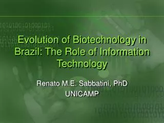 Evolution of Biotechnology in Brazil: The Role of Information Technology