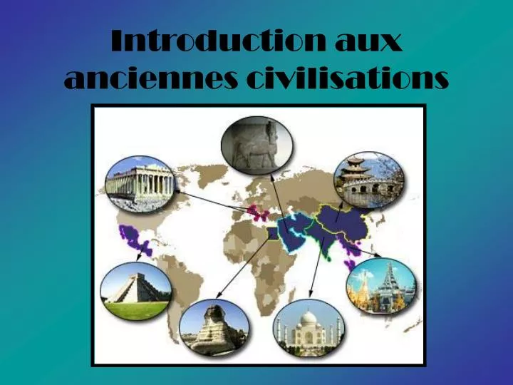 introduction aux anciennes civilisations