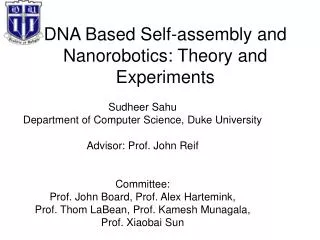 DNA Based Self-assembly and Nanorobotics: Theory and Experiments