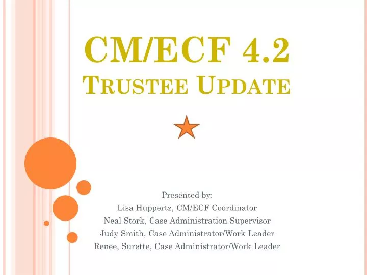 cm ecf 4 2 trustee update