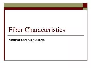 Fiber Characteristics