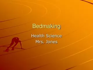 Bedmaking