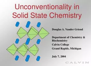 Unconventionality in Solid State Chemistry
