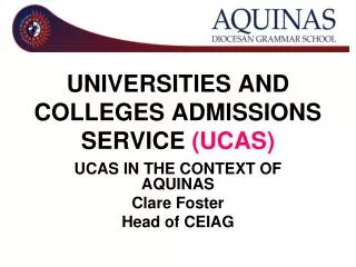 UNIVERSITIES AND COLLEGES ADMISSIONS SERVICE (UCAS)