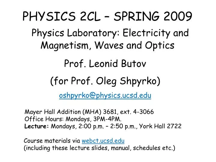 physics 2cl spring 2009 physics laboratory electricity and magnetism waves and optics