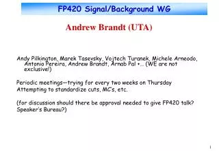 FP420 Signal/Background WG
