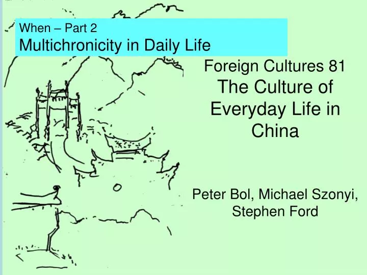 foreign cultures 81 the culture of everyday life in china peter bol michael szonyi stephen ford