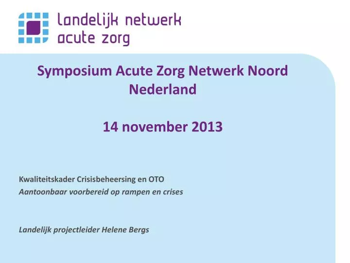symposium acute zorg netwerk noord nederland 14 november 2013