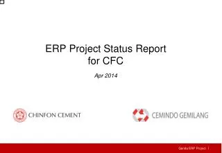 ERP Project Status Report for CFC Apr 201 4