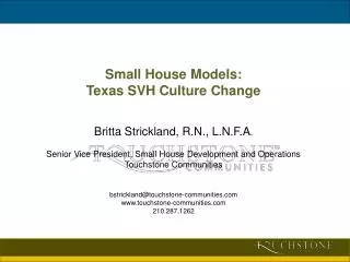 Small House Models: Texas SVH Culture Change