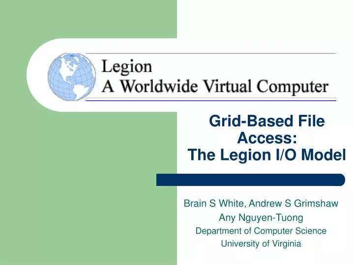 grid based file access the legion i o model