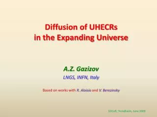 Diffusion of UHECRs in the Expanding Universe