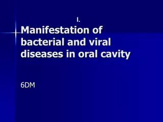 Manifestation of bacterial and viral diseases in oral cavity