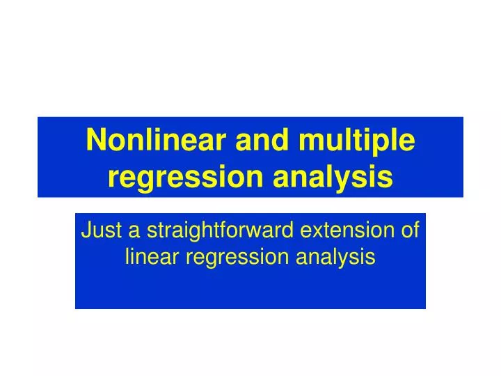 nonlinear and multiple regression analysis