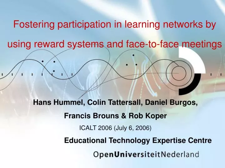 fostering participation in learning networks by using reward systems and face to face meetings