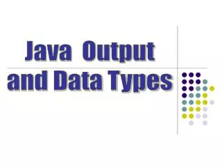 Java Output and Data Types