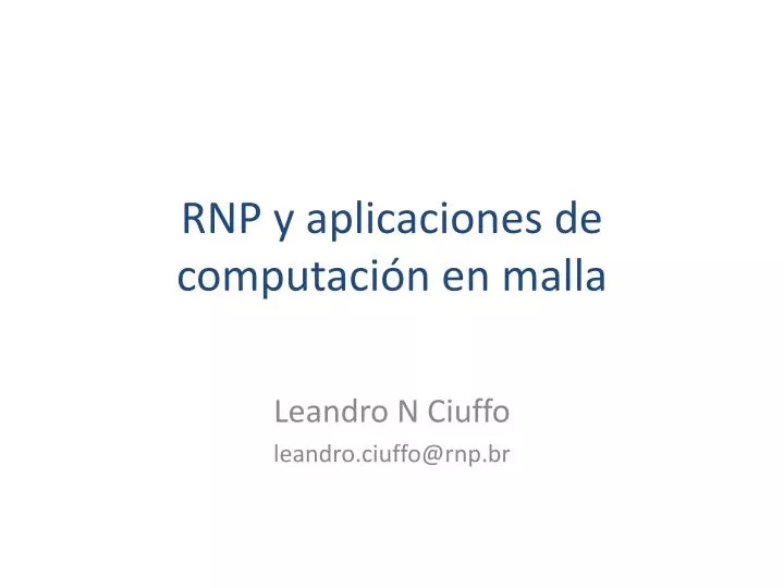 rnp y aplicaciones de computaci n en malla